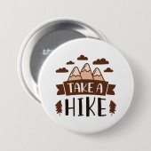 Take A Hike Ronde Button 7,6 Cm (Voorkant /achterkant)