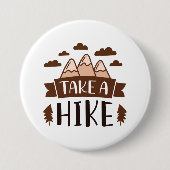 Take A Hike Ronde Button 7,6 Cm (Voorkant)