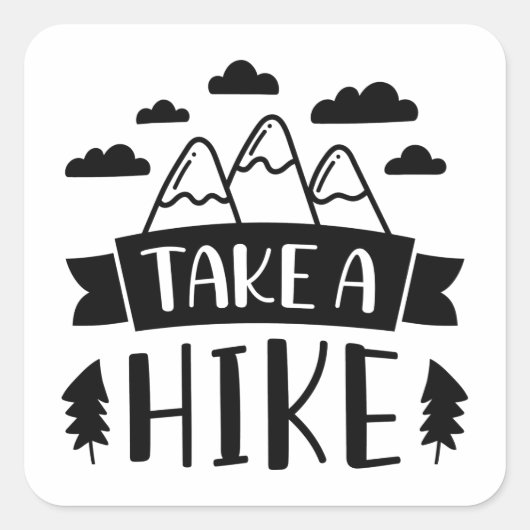 Take A Hike Vierkante Sticker (Voorkant)