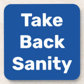 Take Back Sanity Bier Onderzetter (Voorkant)