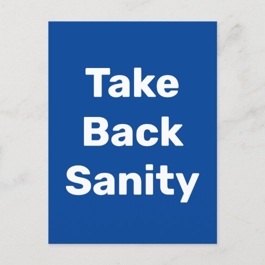 Take Back Sanity Briefkaart (Voorkant)