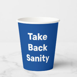 Take Back Sanity Papieren Bekers