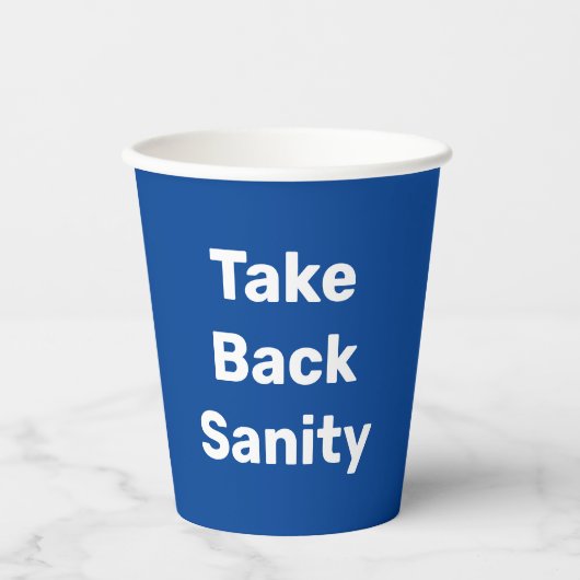 Take Back Sanity Papieren Bekers (Voorkant)