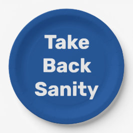 Take Back Sanity Papieren Bordje