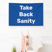 Take Back Sanity Spandoek (Insitu)