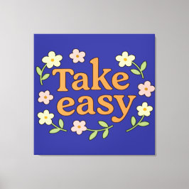 Take Easy: Positive Retro Floral Illustration Canvas Afdruk