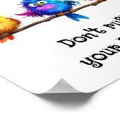 Take it Easy don't ruffle your feathers Poster (Hoek)