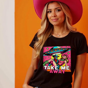 Take Me Away Pop Art Alien & Cowgirl beroemd gemaa T-shirt