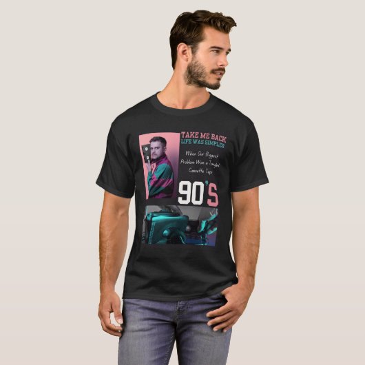 Take Me Back to the 90s T-Shirt – Retro Nostalgia  (Devant entier)