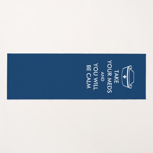 Take Your Meds And You Will Be Calm Yogamat (Voorkant (horizontaal))