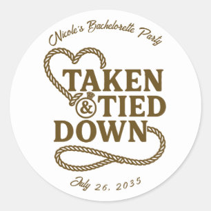 Taken & Tied Down Country Westerne Bachelorette Ronde Sticker