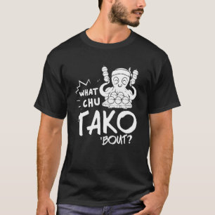 Takoyaki Octopus Balls Japans voedsel T-shirt