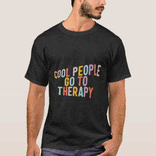 Tal Health Mensen gaan naar Therapie Bewustzijn Th T-shirt