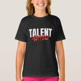 Talent Matters Motivatie Typografie Citaten T-shirt