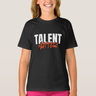 Talent Matters Motivatie Typografie Citaten T-shirt