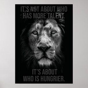 Talent vs Hunger - Blijf honger - Lion Succes Poster