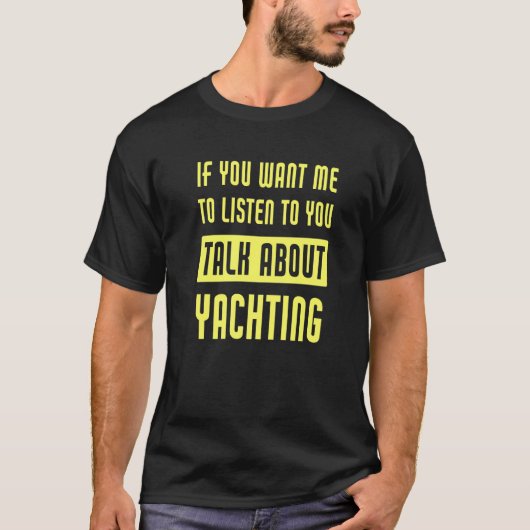 Talk About Yachting T-shirt (Voorkant)