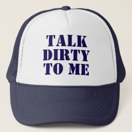 Talk Dirty to Me Truckerhoed Trucker Pet