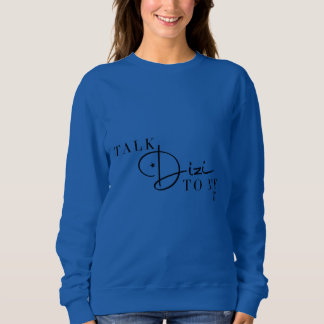 Talk Dizi Script Sweatshirt
