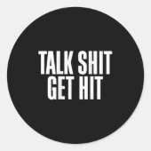Talk Get Hit Funny Saying Joke  Ronde Sticker (Voorkant)