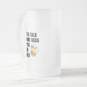 TALK LESS MORE BASS PASS THE BEER MATGLAS BIERPUL (Voorkant links)