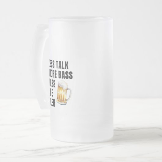  TALK LESS MORE BASS PASS THE BEER MATGLAS BIERPUL (Voorkant links)