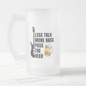  TALK LESS MORE BASS PASS THE BEER MATGLAS BIERPUL (Links)