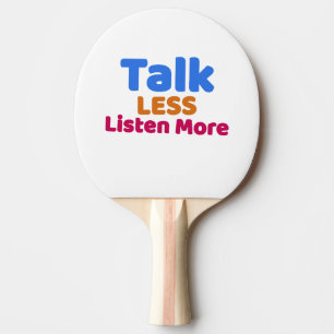 Talk Minder luister meer Tafeltennisbatje