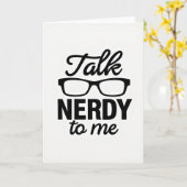 Talk Nerdy To Me Greeting Card Kaart (Gele Bloem)