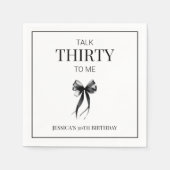 Talk Thirty to Me Black Bow 30e verjaardagsfeestje Servet (Voorkant)