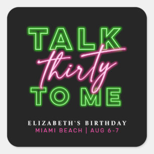 Talk Thirty To Me Dirty 30 Neon Groen & Roze Vierkante Sticker