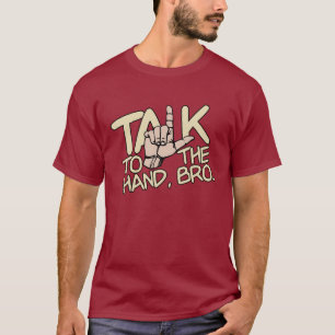 Talk To The Hand shirt - kies stijl, kleur
