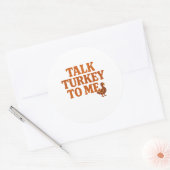 Talk Turkey To Me – Funny Thanksgiving Sticker (Envelop)