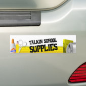 Talkin School Supplies Bumpersticker (Op auto)