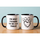Talking to My Cat Today Funny Introvert Office Mug