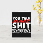 Talks So Much Needs A Breath Mint Or Toilet Paper  Kaart (Gele Bloem)