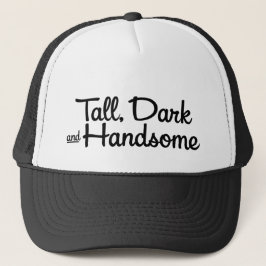 Tall, Dark en Handsome. Trucker Pet