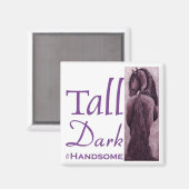 Tall Dark & Handsome - Fries Paard Magneet (Voorkant / Achterkant)