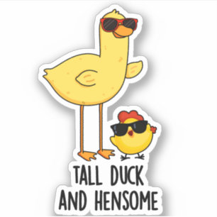 Tall Duck en Hensome Funny Animal Pun Sticker