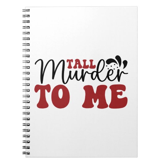 Tall Murder voor mij Notitieboek (Voorkant)