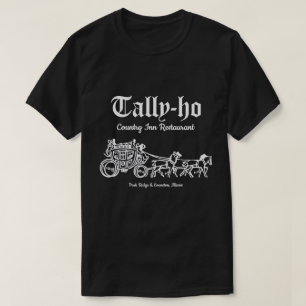Tally-Ho Restaurant, Park Ridge & Evanston, IL T-shirt