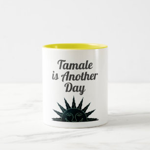Tamale est une autre journée de café Mug