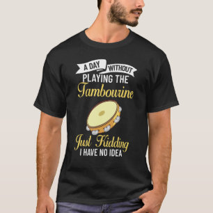 Tambourine Instrument Drumspeler Muziek Beginner L T-shirt
