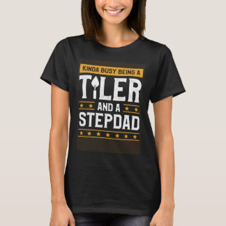 Tamelijk Bezig Als Tegelzetter En Opleidingsvader  T-shirt