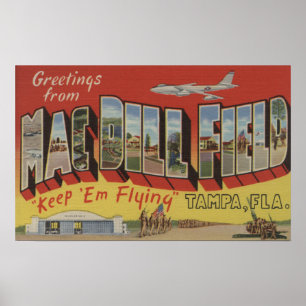 Tampa, Florida - Groeten uit Mac Dill Field Poster