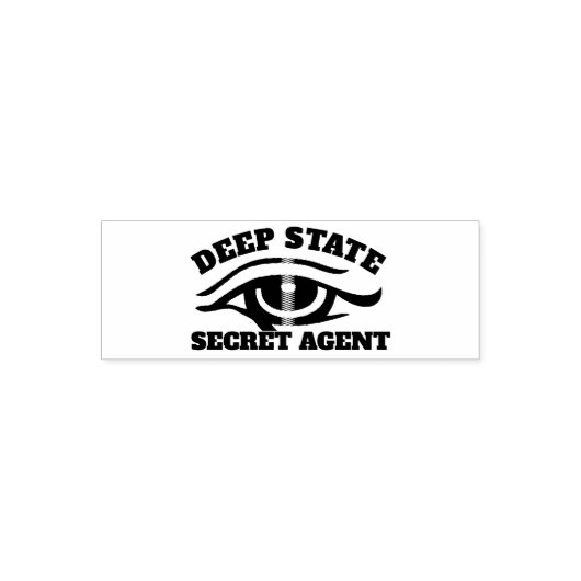 Tampon Auto-encreur Drôle "Deep State Secret Agent" (Design)