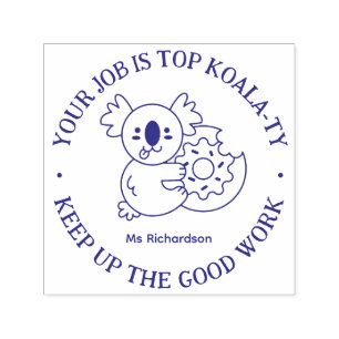 Tampon Auto-encreur Funny Koala Pun Bon Travail Enseignant Encourageme
