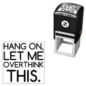 TAMPON AUTO-ENCREUR  LAISSEZ-MOI RÉFLÉCHIR À CELA (En situation)