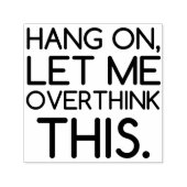 TAMPON AUTO-ENCREUR  LAISSEZ-MOI RÉFLÉCHIR À CELA (Design)