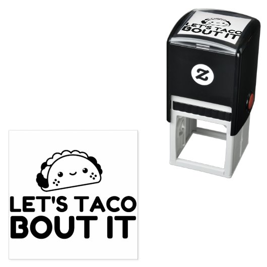 TAMPON AUTO-ENCREUR  LETS TACO BOUT IT (En situation)